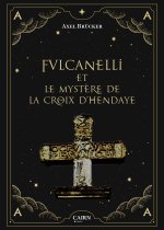 Fulcanelli et le mystère de la croix d'Hendaye