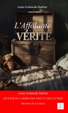 L'Affolante vérité
