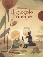piccolo principe. Dal capolavoro di Antoine de Saint-Exupéry