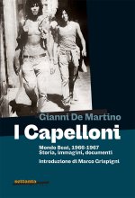 Capelloni. Mondo beat, 1966-1967 Storia, immagini, documenti