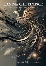 anima che rinasce. Una storia di forza e rinascita