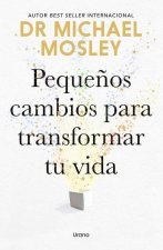 Pequeños Cambios Para Transformar Tu Vida