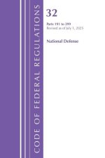 Code of Federal Regulations, Title 32 National Defense 191-399, Revised as of July 1, 2025
