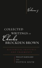 Collected Writings of Charles Brockden Brown