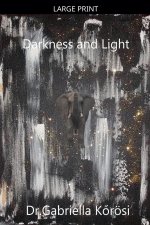 Darkness and Light