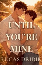 Until You're Mine