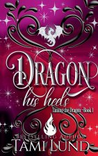 Dragon His Heels