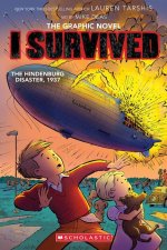 I Survived the Hindenburg Disaster, 1937 (Graphix)
