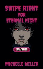 Swipe Right for Eternal Night