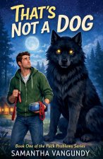 That's Not A Dog