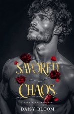 Savored Chaos