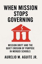 When Mission Stops Governing