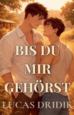 Bis du mir gehörst