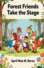 Forest Friends Take the Stage