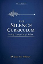 The Silence Curriculum