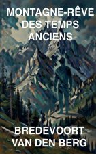 Montagne-Rêve des Temps Anciens