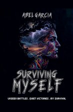Surviving Myself