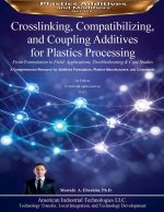 Crosslinking, Compatibilizing, and Coupling Additives for Plastics Processing