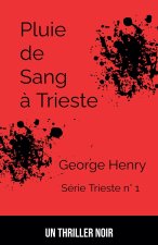 Pluie de Sang à Trieste