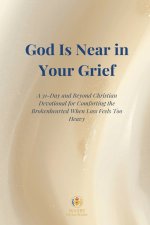 God Is Near in Your Grief