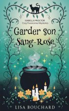 Garder son Sang Rose