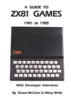 A Guide to ZX81 Games - 1981 to 1985