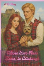 Where Love Finds Home, in Edinburgh