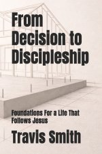 From Decision to Discipleship