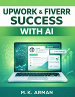 Upwork & Fiverr Success with AI