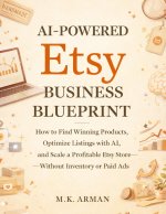 AI-Powered Etsy Business Blueprint