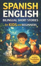 Spanish-English Bilingual Short Stories for Kids and Beginners