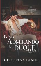 Admirando al Duque