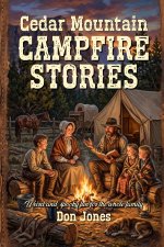 Campfire Stories of Cedar Mountain