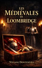 Les Médiévales de Loombridge