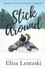 Stick Around