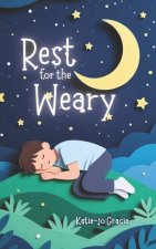 Rest For The Weary