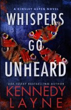 Whispers Go Unheard