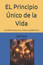 El principio único de la vida