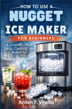 How to Use a Nugget Ice Maker for Beginners