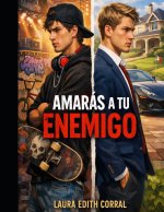 AMARAS A TU ENEMIGO