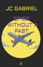 Spies without a past