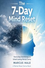 The 7-Day Mind Reset