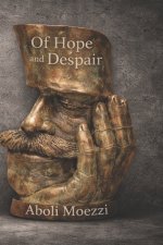 OF Hope and Despair