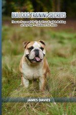Bulldog Training Secrets