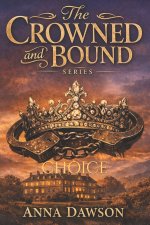 The Crowned and Bound