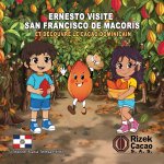 Ernesto visite San Francisco de Macorís et découvre le cacao dominicain