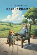 The Adventures of Kara & Cheeto