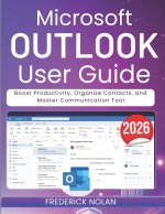 MICROSOFT OUTLOOK USER GUIDE 2026
