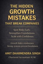 The Hidden Growth Mistakes That Break Companies