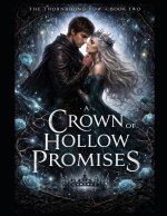 A Crown of Hollow Promises